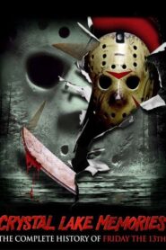 Crystal Lake Memories: The Complete History of Friday the 13th CDA