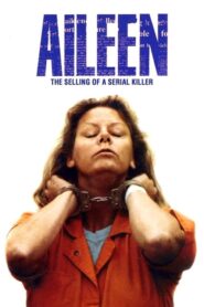 Aileen Wuornos: The Selling of a Serial Killer CDA