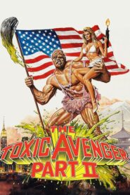 The Toxic Avenger Part II CDA
