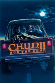 C.H.U.D. II: Bud the Chud CDA