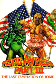 The Toxic Avenger Part III: The Last Temptation of Toxie CDA