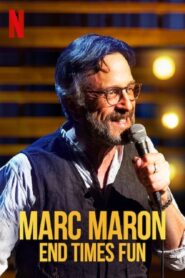 Marc Maron: End Times Fun CDA