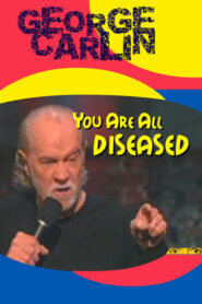 George Carlin: You Are All Diseased CDA