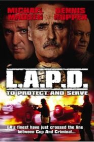 L.A.P.D.: To Protect And To Serve CDA