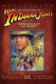 Przygody młodego Indiany Jonesa: Bohaterowie pustyni CDA