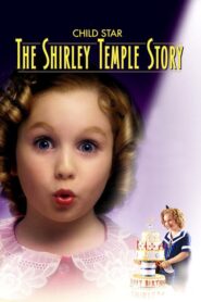 Child Star: The Shirley Temple Story CDA